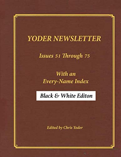 Cover of the Yoder Newsletter bound Volume 51–75 — Black & White